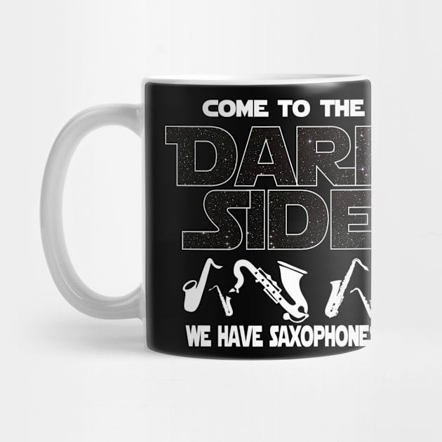 Saxophone Player T-shirt - Come To The Dark Side by FatMosquito